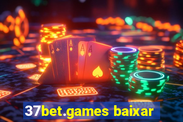 37bet.games baixar